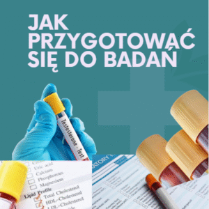 Jak przygotować się do badań