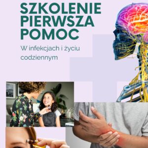 Szkolenie Pierwsza pomoc przy infekcjach i w życiu codziennym